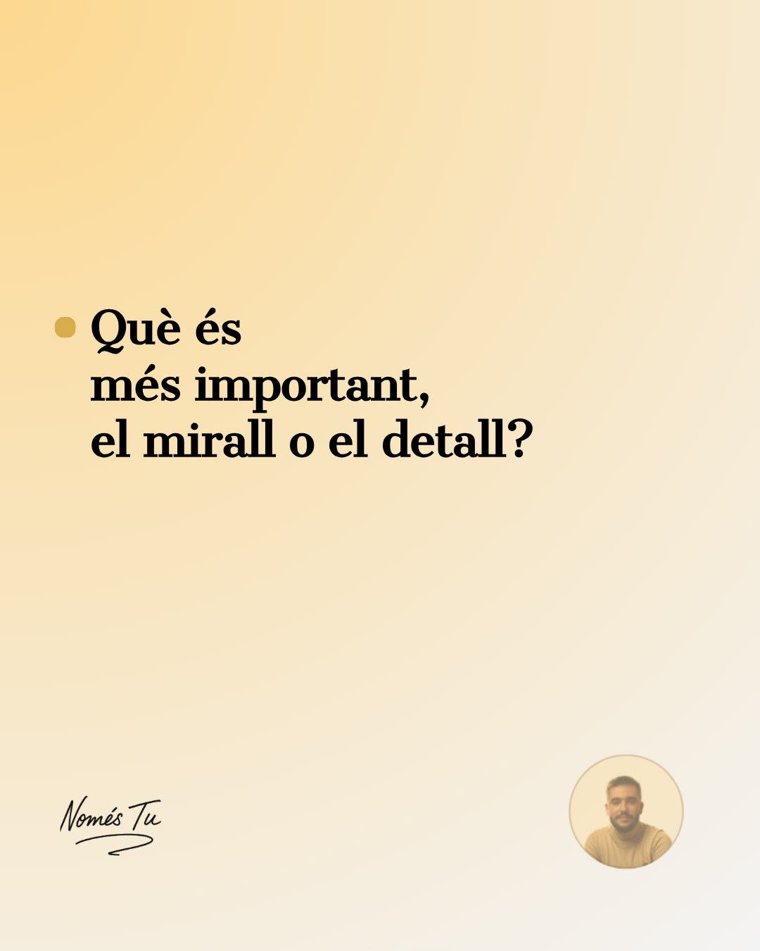 Què és més important